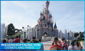Zeit für Magie: Unser Recap zur Wiedereröffnung von Disneyland Paris