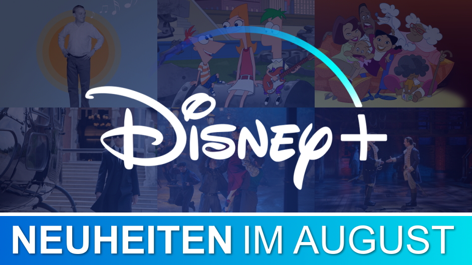 Disney+Neuheiten im August