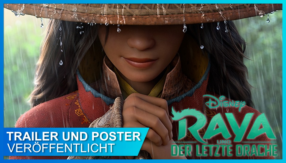 Raya und der letzte Drache Poster und Trailer