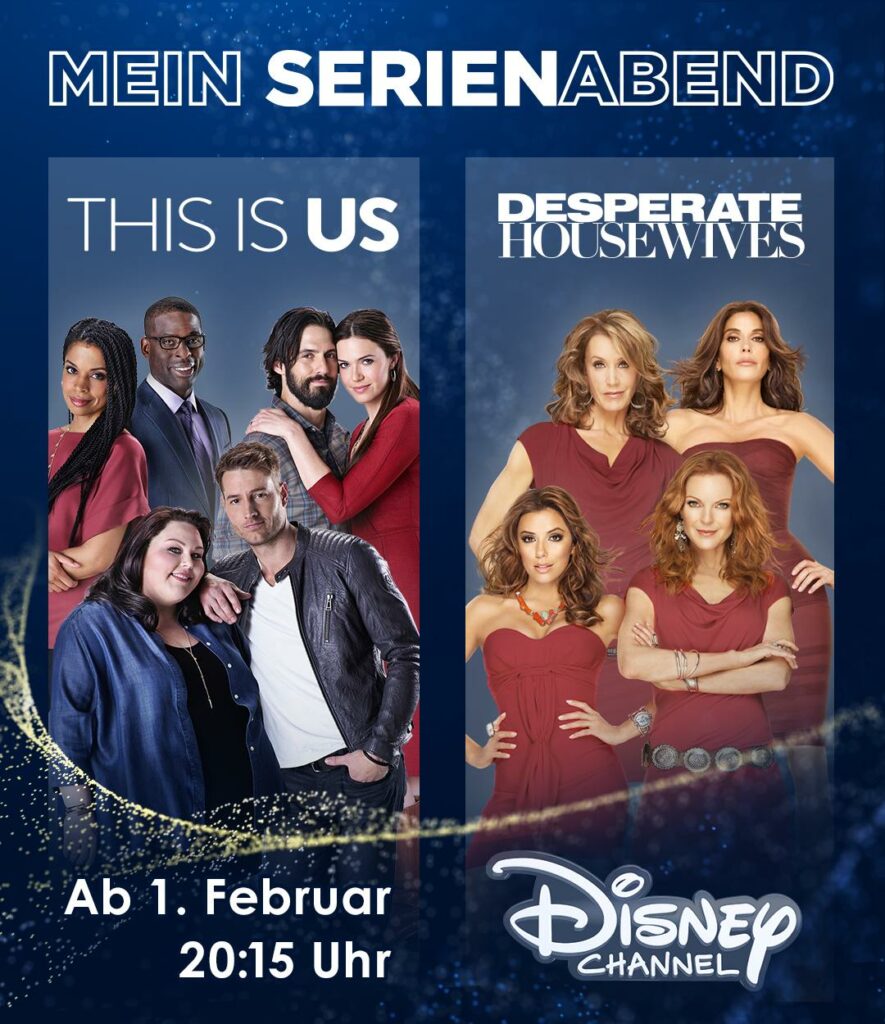 Serien-Start im Disney Channel: „This Is Us - Das ist Leben“ mit Verlosung 3 Disney Channel Serienabend mit This Is Us und Desperate Housewives