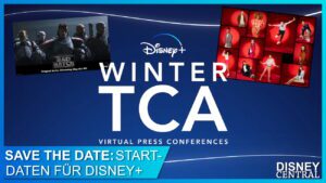 Winter TCA: Disney+ vergibt Starttermine für neue Orignal Serien – die komplette Übersicht!