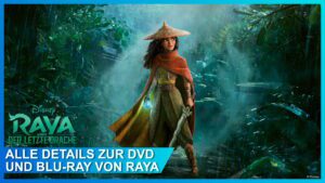 Raya und der letzte Drache: Ab heute auf Blu-ray und DVD!
