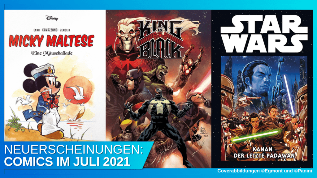 Comic-Schau Juli 2021: mit Micky in die Südsee, mit Venom gegen den "King in Black" und mit Kanan gegen das Imperium 71 Coverbild Blogbeitrag Comics 07 2021 mit Banner
