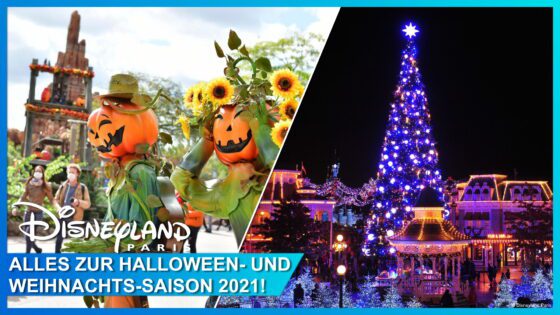 Endlich wieder: Disneyland Paris feiert Halloween, Weihnachten und Silvester 2021!