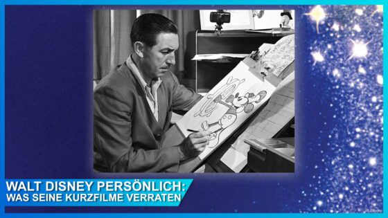 Der Mann hinter der Marke: 5 Kurzfilme, um Walt Disney besser zu verstehen