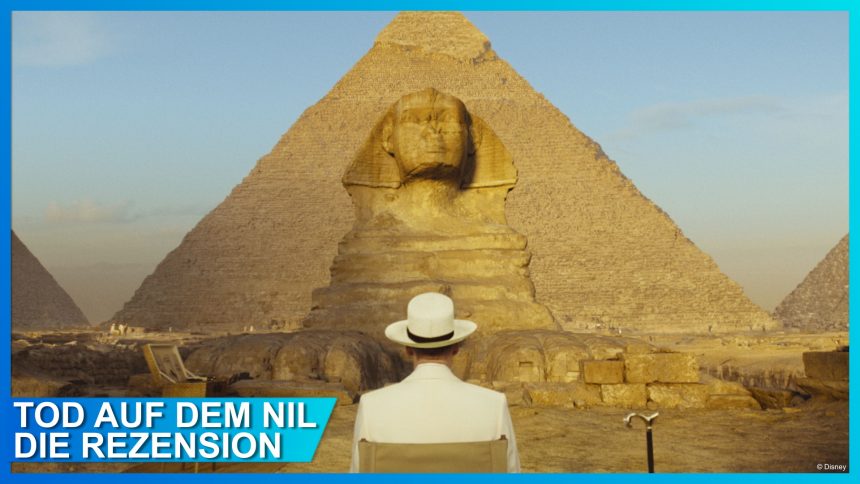 Rezension zu „Tod auf dem Nil“: Hercule Poirot in Ägypten