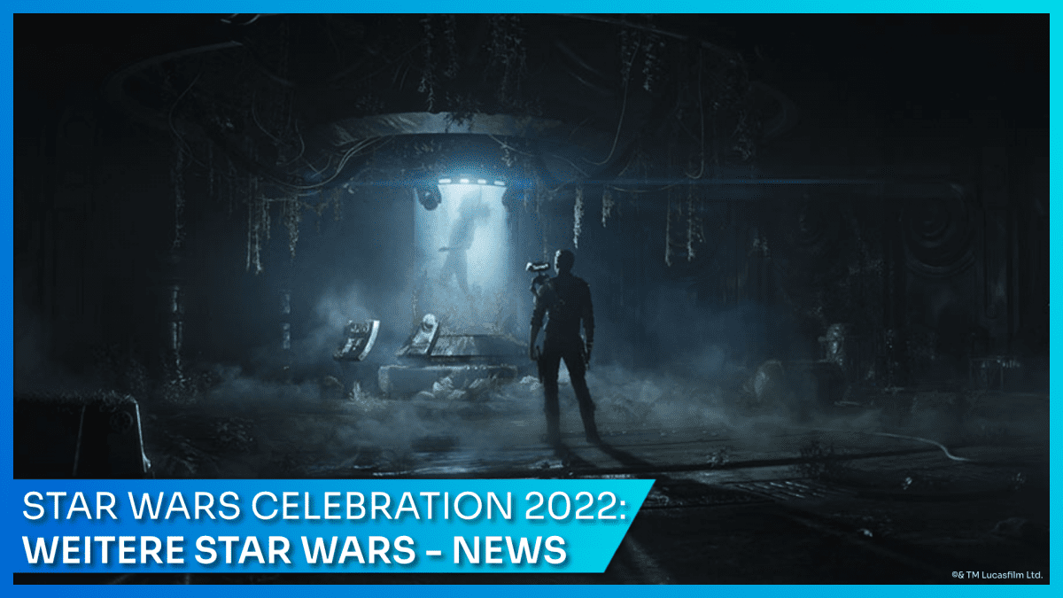 Star Wars Celebration 2022: Noch mehr News aus einer weit entfernten Galaxis 52 Beitragsbild News SWC