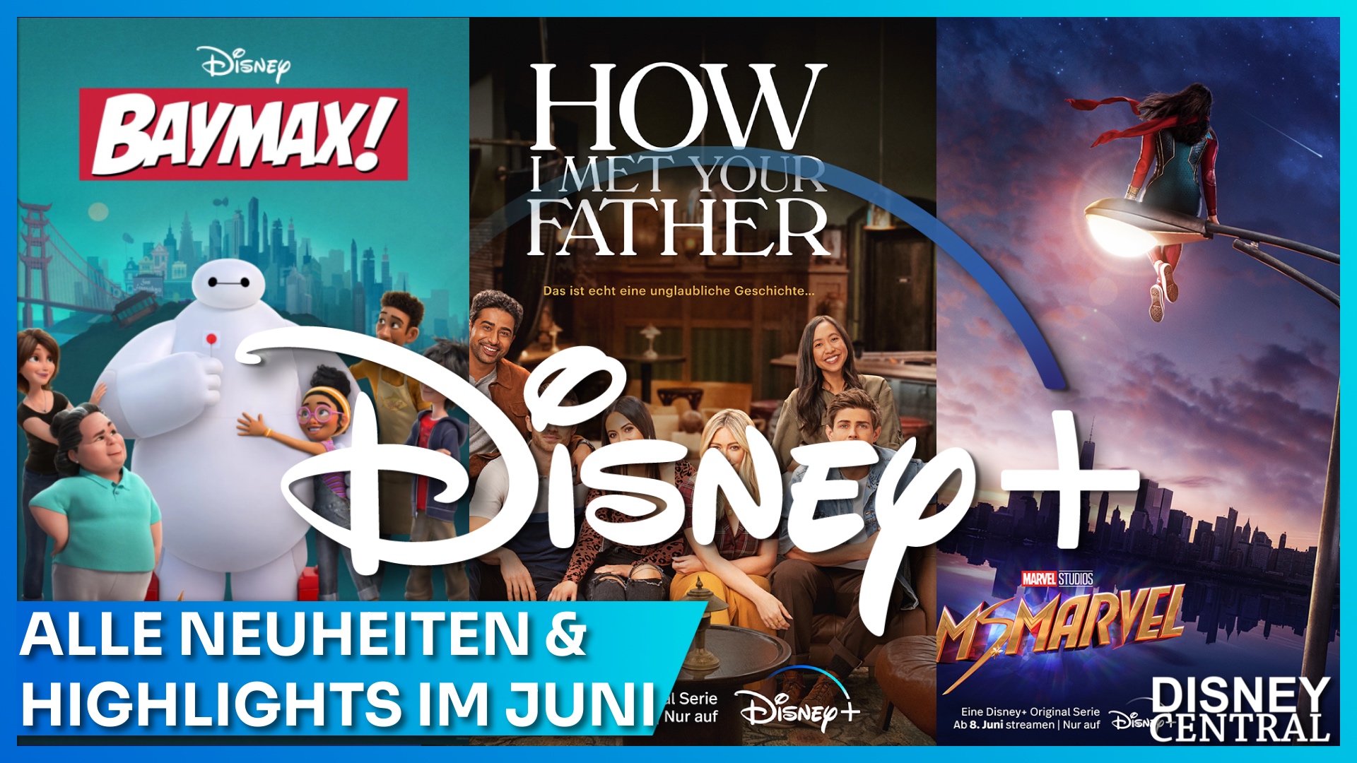 Streaming Highlights und Neuheiten auf Disney+ im Juni 2022