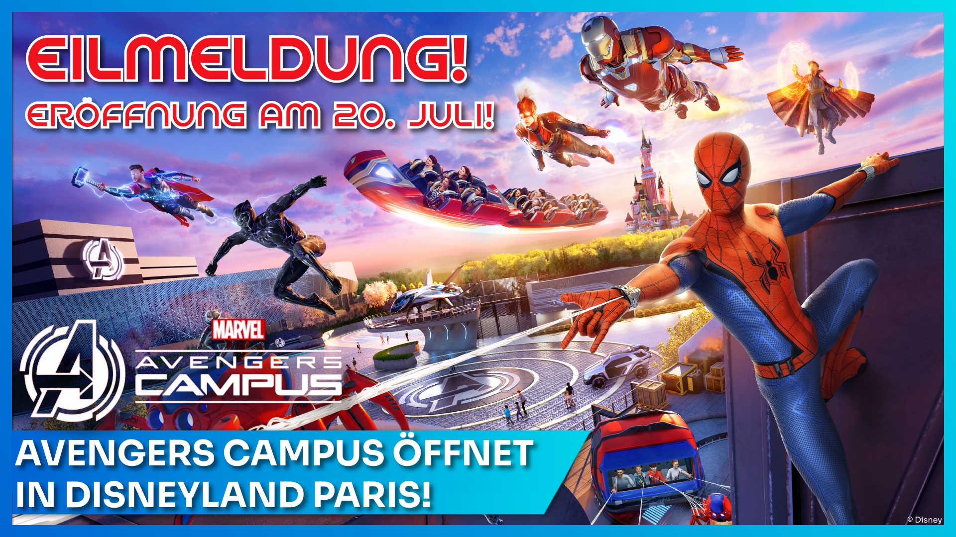 Avengers Campus Eröffnung am 20. Juli 2022 in Disneyland Paris