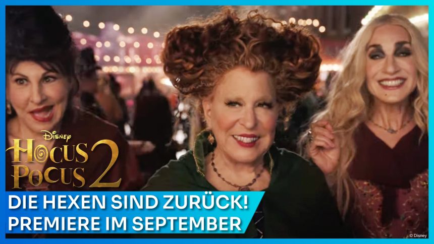 Update: HOCUS POCUS 2 erscheint am 30. September 2022 auf Disney+ // Die Fortsetzung des Halloween Klassikers mit Bette Midler kommt!