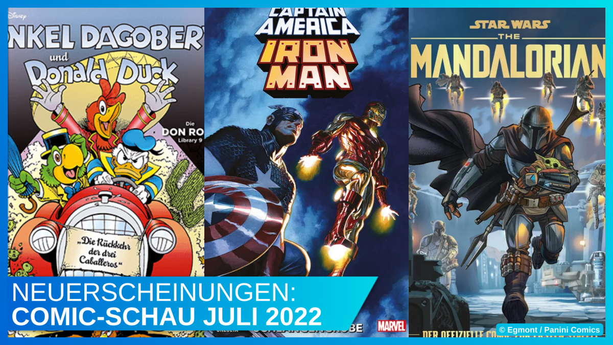 Disney Comic-Schau Juli 2022: Drei Caballeros, Captain America & Iron Man und der Mandalorianer 48 Disney Central Beitragsbild Comic Schau 07 2022