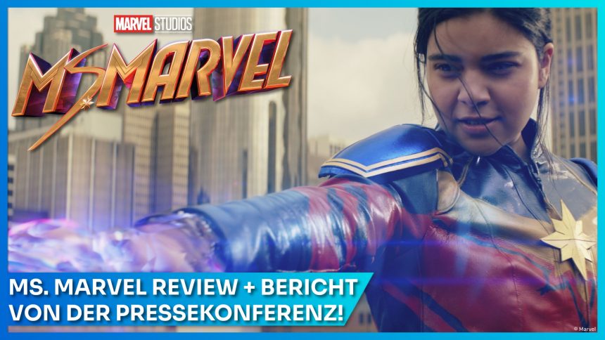 MS. MARVEL: Wenn Fans zu Superhelden werden | Review und Bericht von der Pressekonferenz
