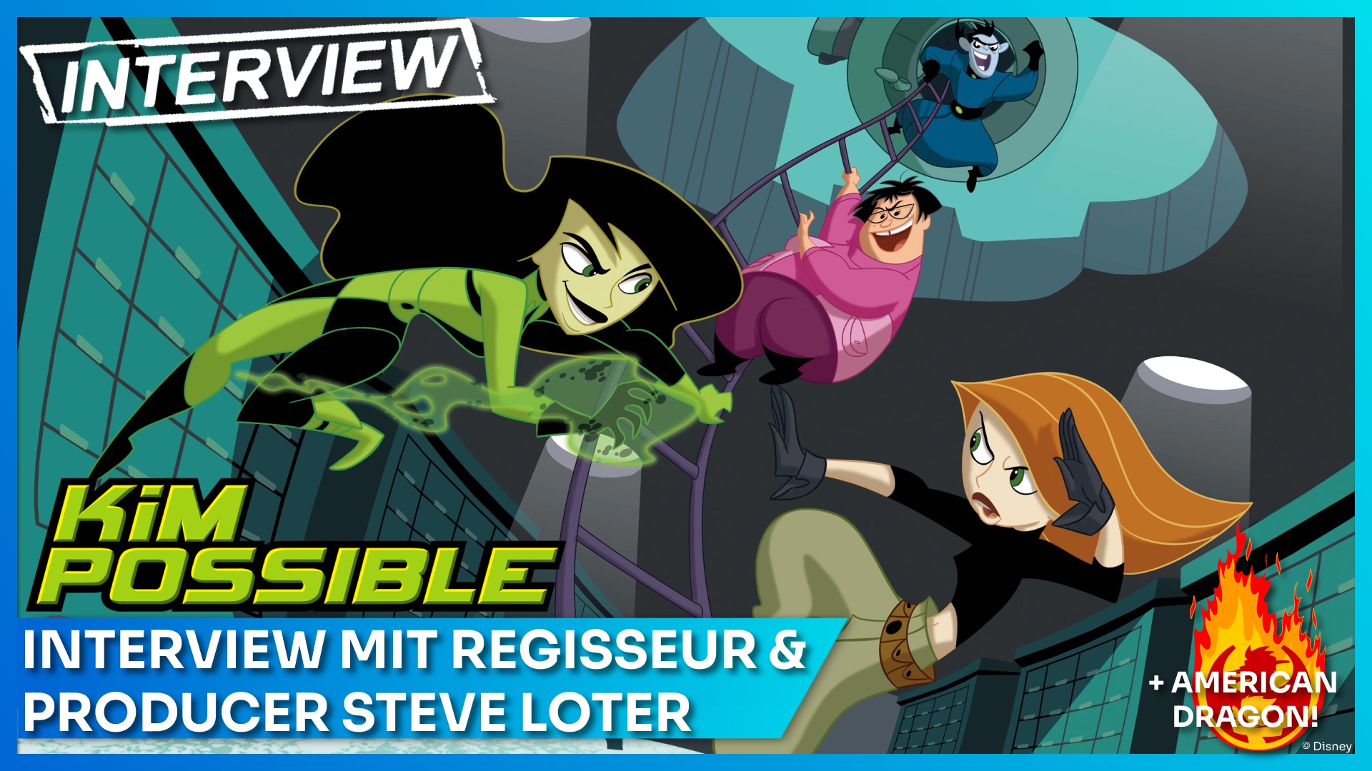 Interview mit Kim Possible Regisseur und Produzent Steve Loter