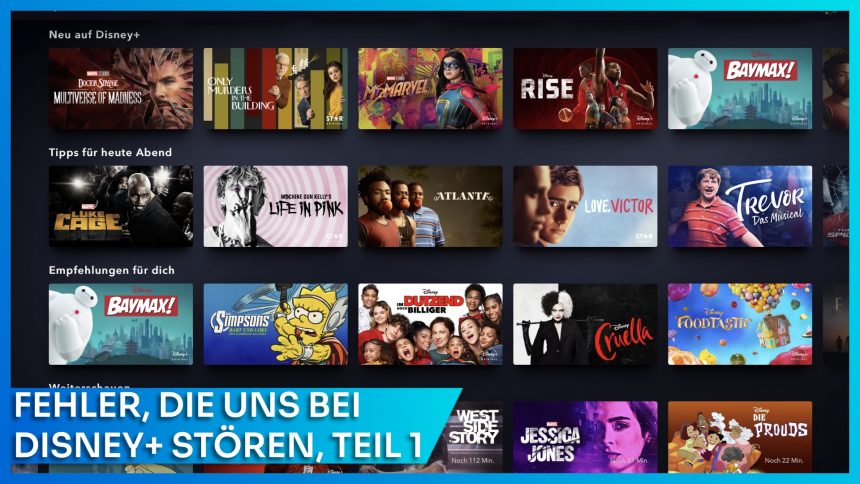 Gastbeitrag: Über 2 Jahre Disney+ in Deutschland und alle Fehler gefixt?! – Teil 1