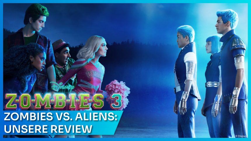 Review: Alien Invasion in Seabrook – ZOMBIES 3 auf Disney+