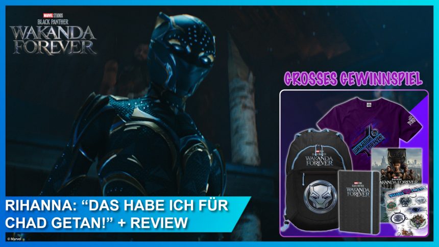 Der König ist tot. – Trauriger Anlass zur Rückkehr nach Wakanda | Review & Gewinnspiel zu BLACK PANTHER: WAKANDA FOREVER