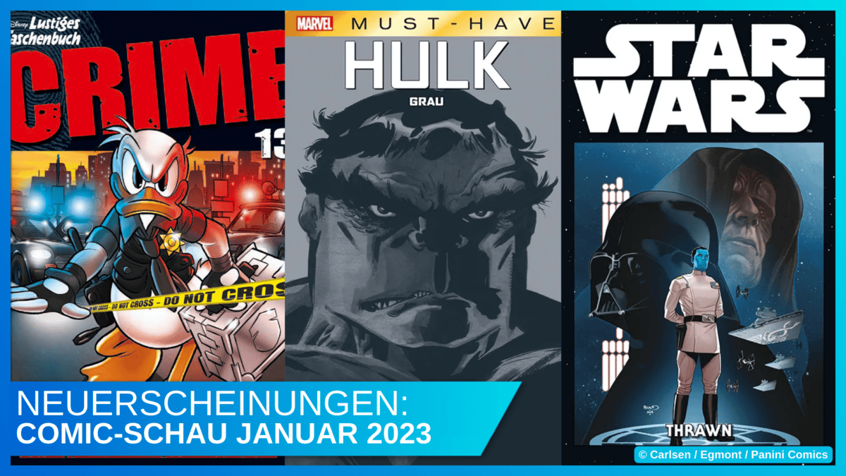 Disney Comic-Schau Januar 2023 und ein kleiner Ausblick auf 2023 38 Disney, Marvel und Star Wars Comic-Neuerscheinungen im Januar 2023