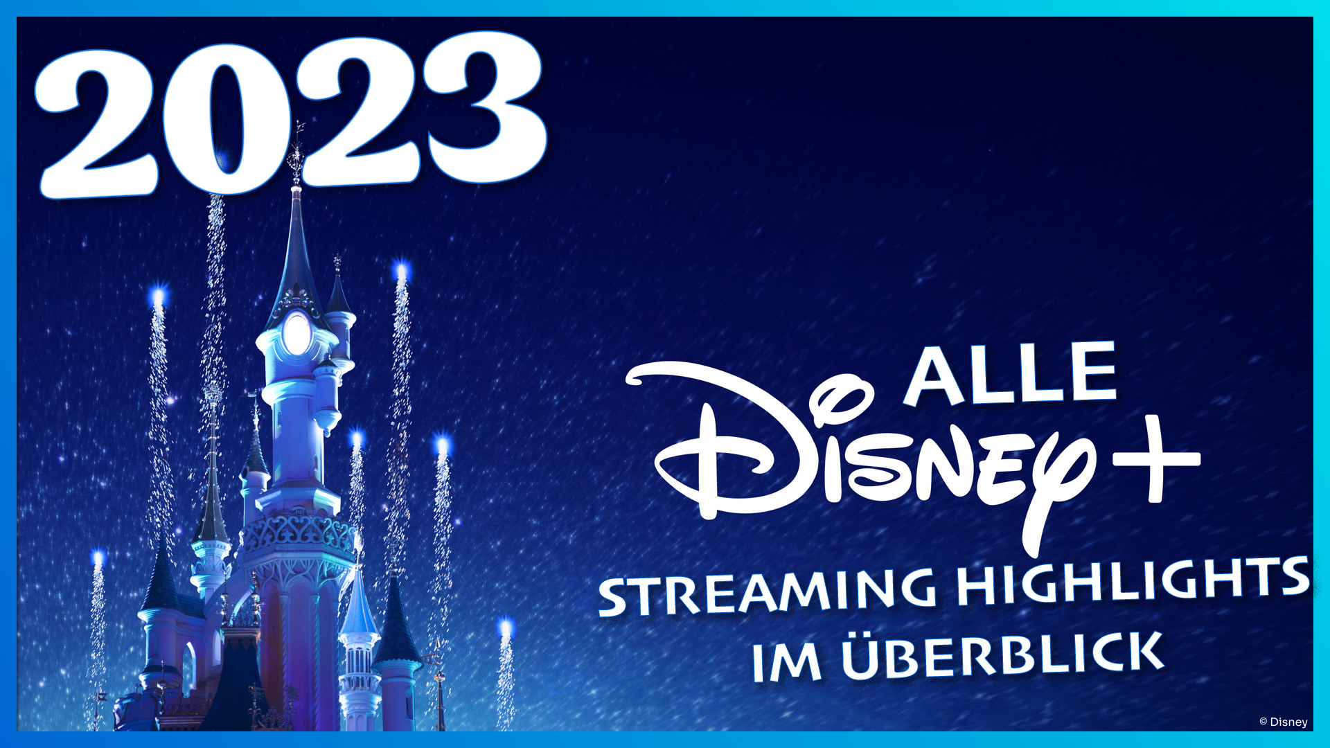 Alle Disney+ Streaming Highlights und Neuheiten 2023