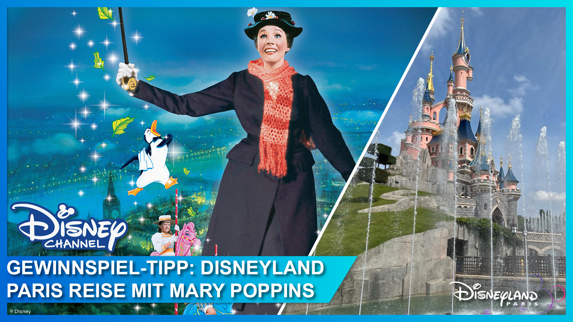Mit dem Mary Poppins Gewinnspiel im Disney Channel am 1. Januar 2023 eine Reise nach Disneyland Paris zu Neujahr gewinnen