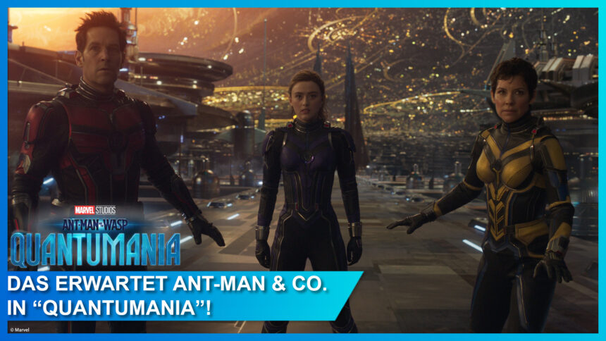 Neuer Einblick in ANT-MAN AND THE WASP: QUANTUMANIA – das nächste Must-See Marvel-Abenteuer!