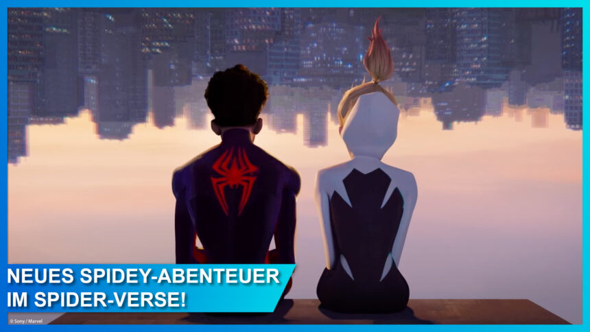 Neuer Trailer zu SPIDER-MAN: ACROSS THE SPIDER-VERSE – ab 1. Juni 2023 im Kino!