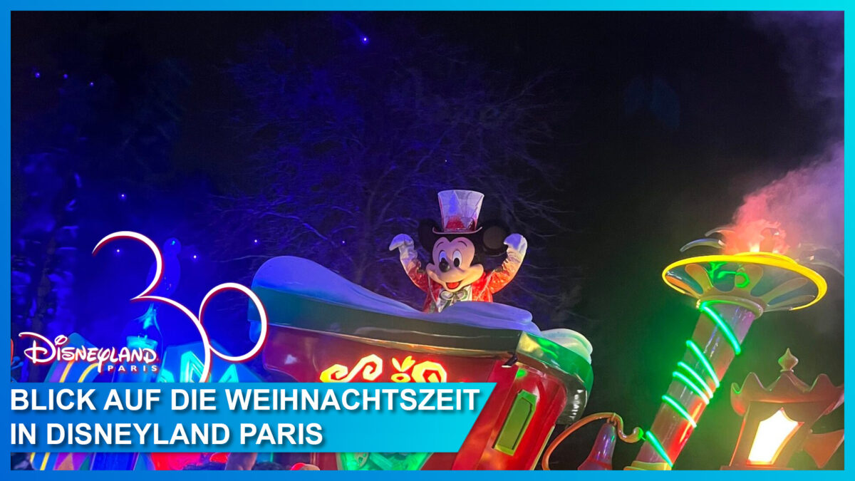 Was kann ich in Disneyland Paris nur zur Märchenhaften Disney Weihnachtszeit 2022 erleben? 40 Weihnachtszeit 2022 in Disneyland Paris mit Micky Maus und seinen Freunden