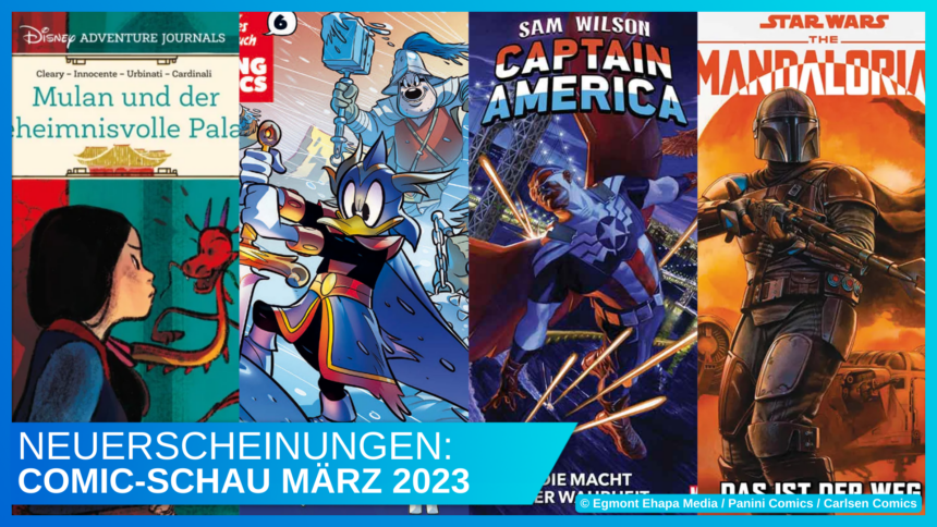 Disney Comic-Schau März 2023: Jede Menge Marvel-Comics – und ein Marvel-Tag