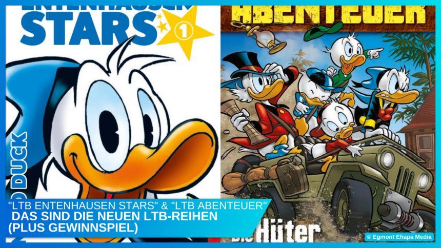 Gewinnspiel: Neue Donald Duck Comics in “Lustiges Taschenbuch Abenteuer” und “LTB Entenhausen Stars”