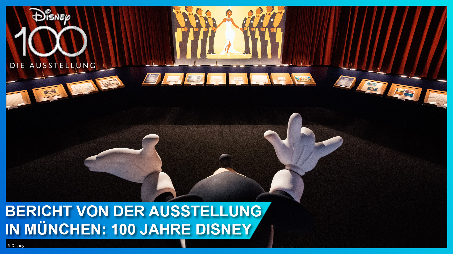Disney100: Die Ausstellung feiert 100 Jahre Disney in der kleinen Olympiahalle in München - Bericht und Tickets