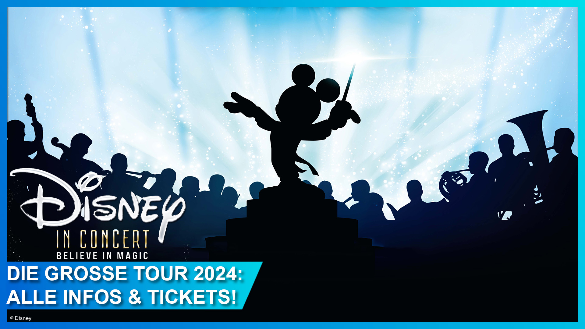 Disney in Concert: Believe in Magic - Alle Song-Infos und Tickets für die 2024 Tour