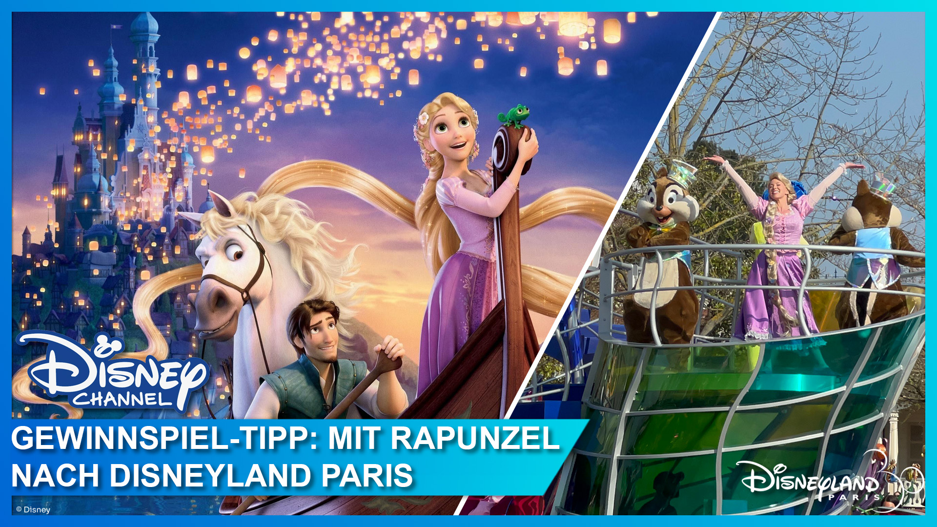Rapunzel - Neu verföhnt im Disney Channel schauen und Traumreise nach Disneyland Paris beim großen Gewinnspiel gewinnen