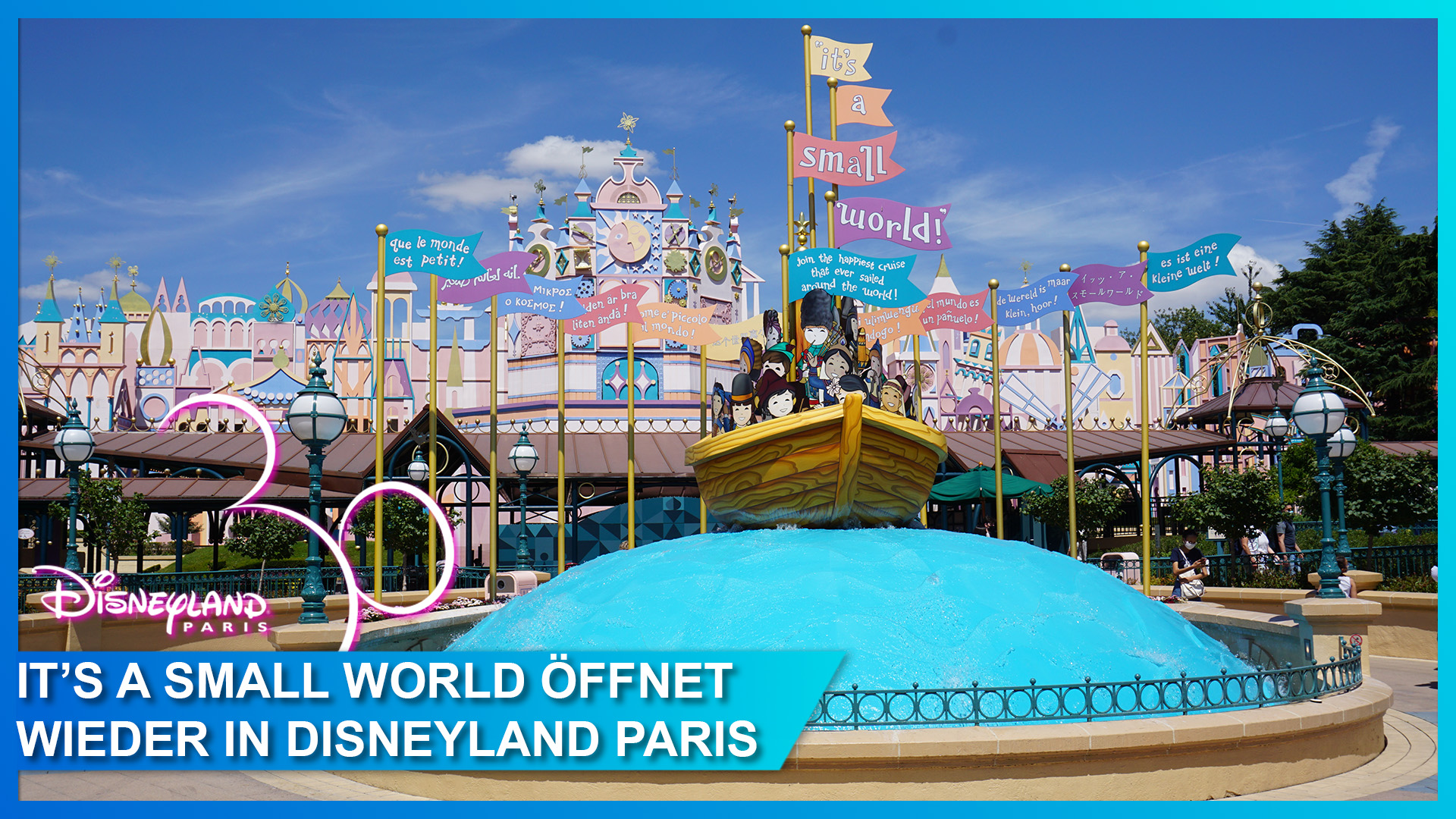 "it's a small world" öffnet am 5. Mai 2023 wieder in Disneyland Paris