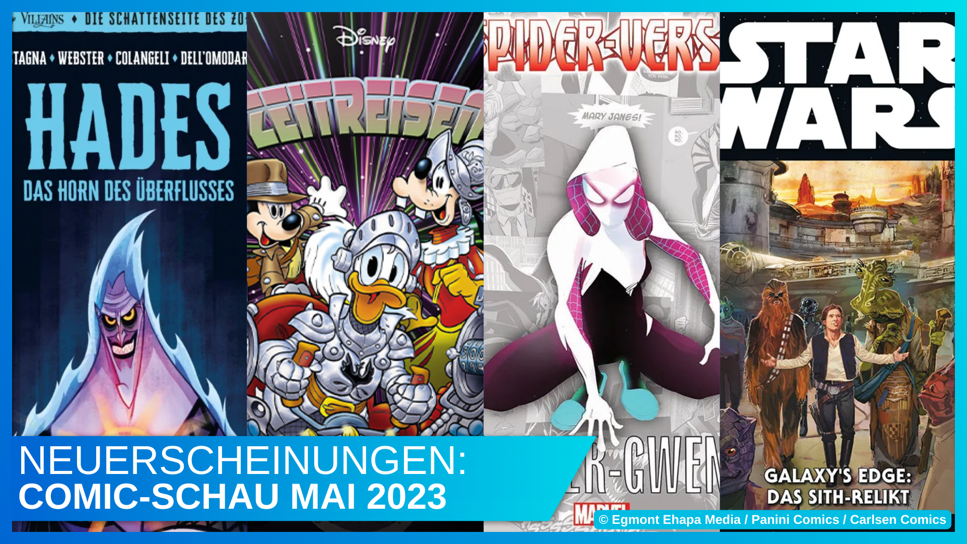 Disney Comic Schau Mai 2023: Hades, Zeitreise, Spider-Verse, Galaxy's Edge