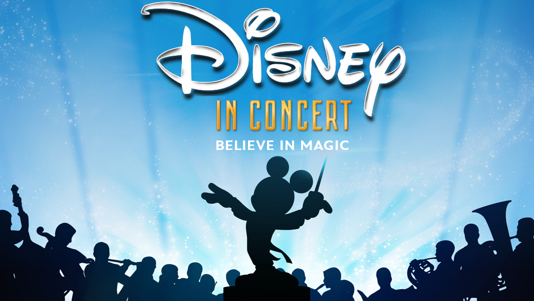 Disney Shows: Musicals, Konzerte und Orchester 10 Disney in Concert: Believe in Magic Konzerttour 2024