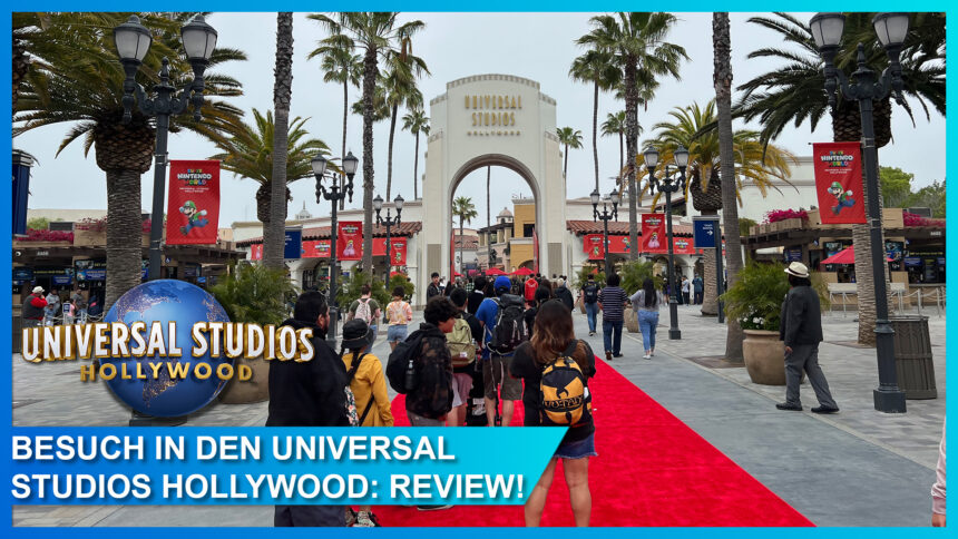 Freizeitpark Review: Lohnt sich ein Tag in den Universal Studios Hollywood in Kalifornien?