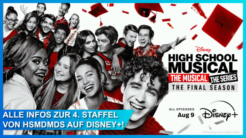 Staffel 4 komplett ab 9. August auf Disney+: HIGH SCHOOL MUSICAL: DAS MUSICAL: DIE SERIE geht in die finale Staffel!