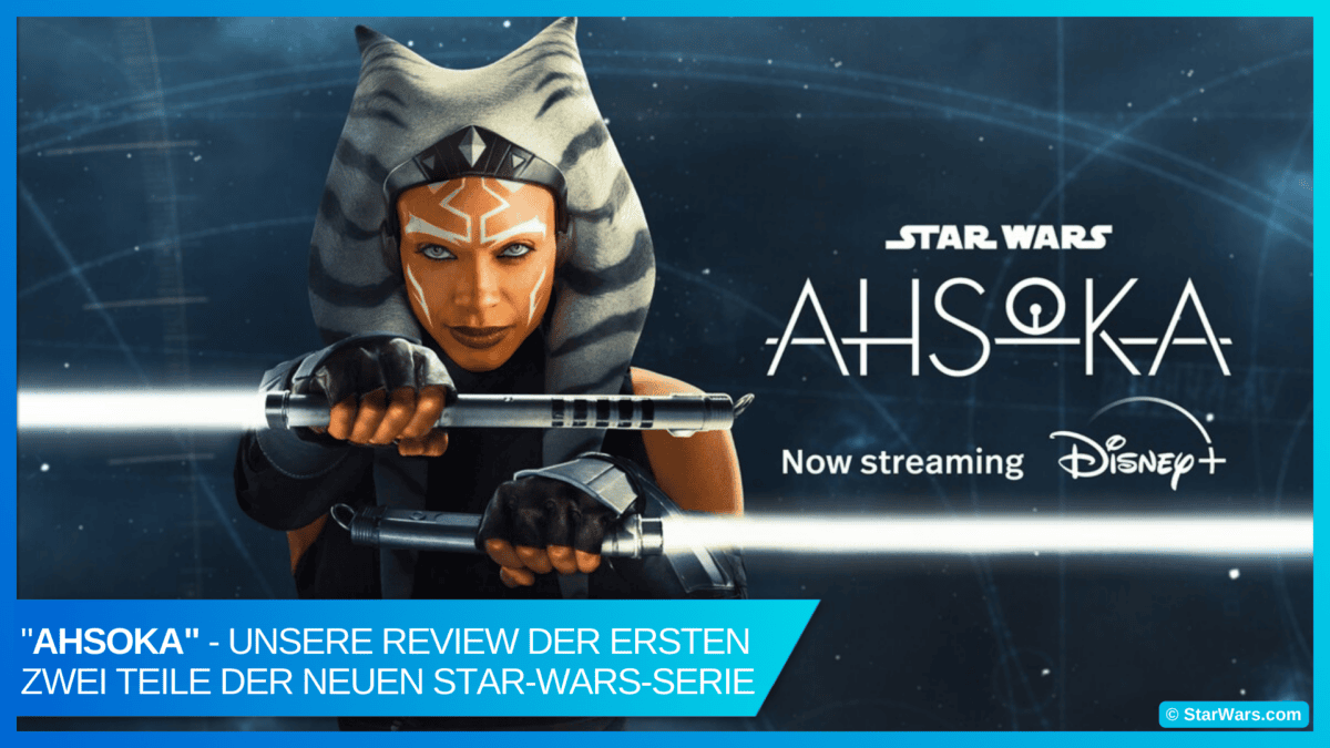 “Ahsoka” Review: Die ersten beiden Teile der neuen Star Wars Serie 17 DisneyCentral Ahsoka Review 01