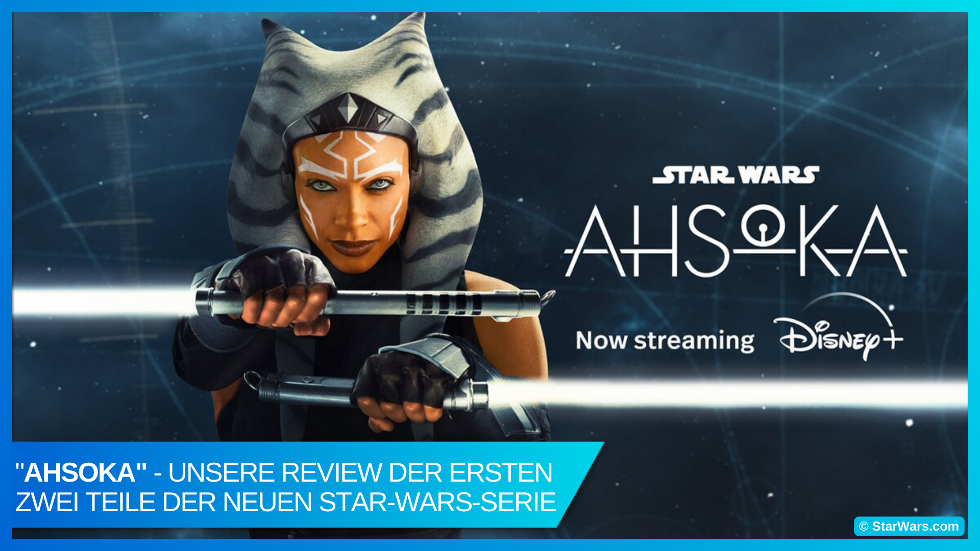 “Ahsoka” Review: Die ersten beiden Teile der neuen Star Wars Serie