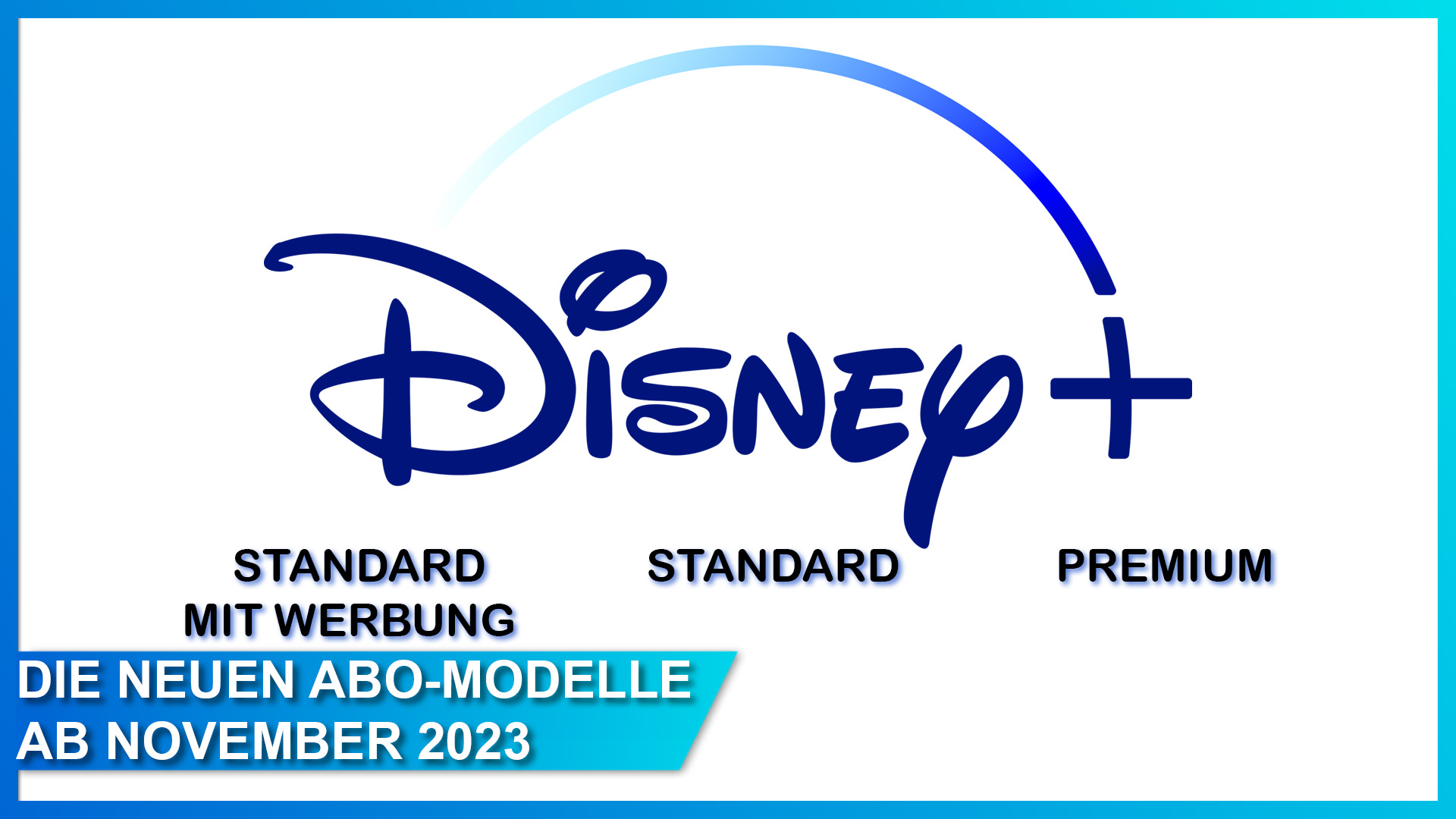 Neue Disney+ Abo-Modelle ab November 2023 mit Werbung