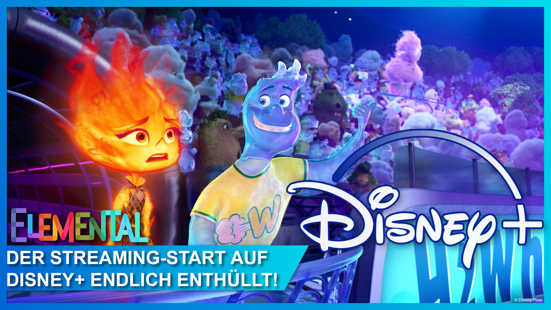 Elemental auf Disney+ ab 13. September 2023 streamen