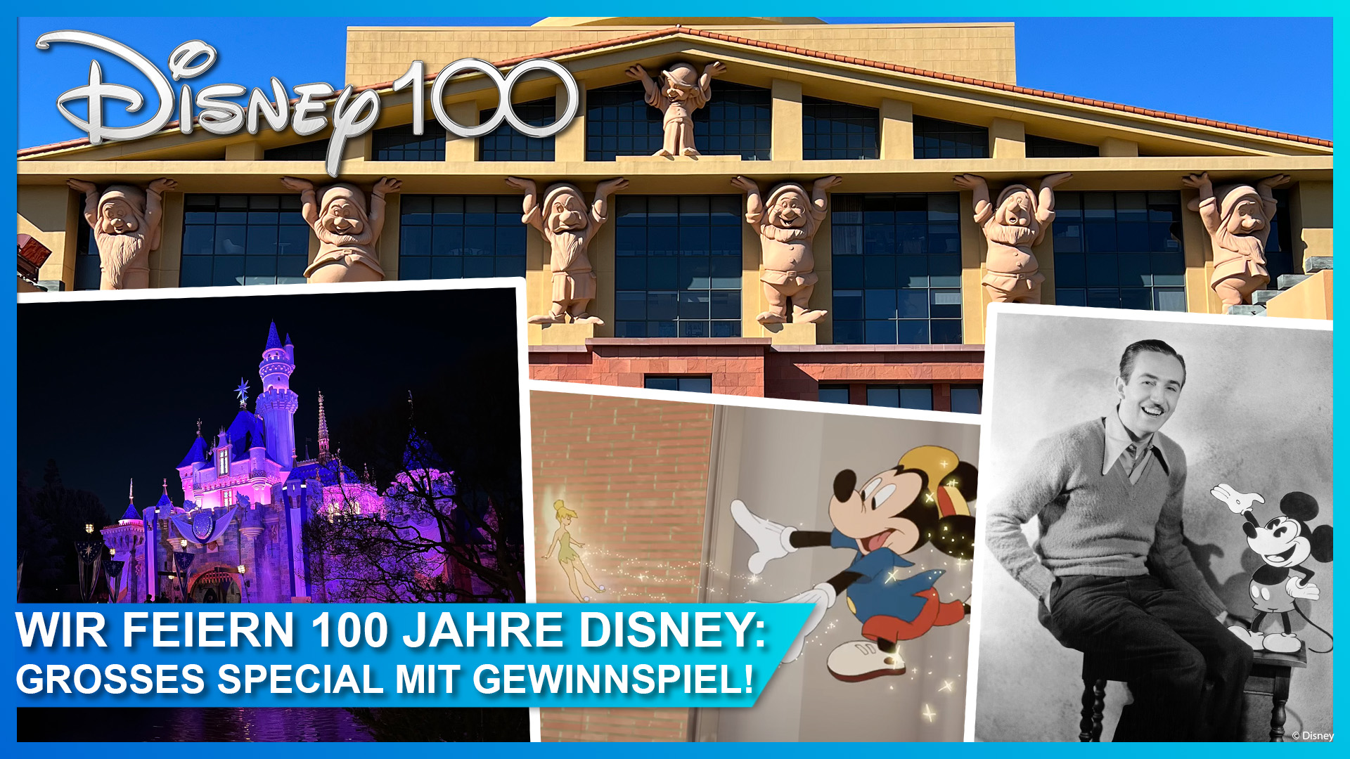 100 Jahre Disney Special & Gewinnspiel: Blick in Vergangenheit, Gegenwart und Zukunft zu Disney100