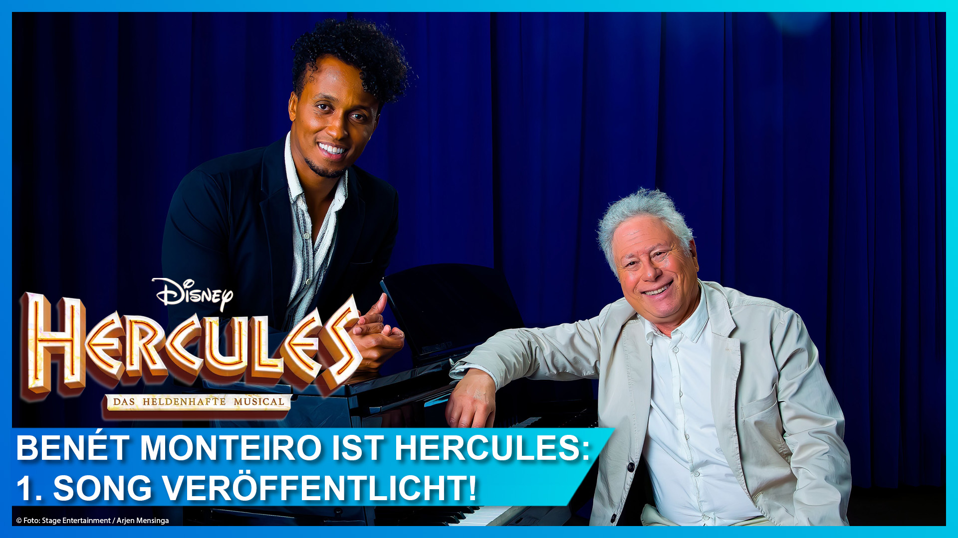 Benét Monteiro und Alan Menken (Hercules – Das Musical): der erste Song "Endlich angekommen" ist ab sofort verfügbar