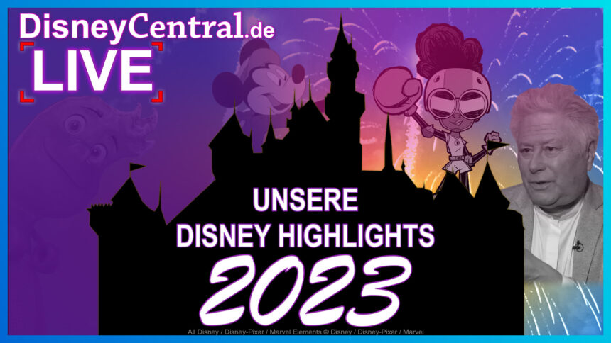 DisneyCentral.de LIVE: Calling all Dreamers! Fan-Podcast Episode 1: Jahresrückblick und Disney Highlights 2023 mit Gewinnspiel