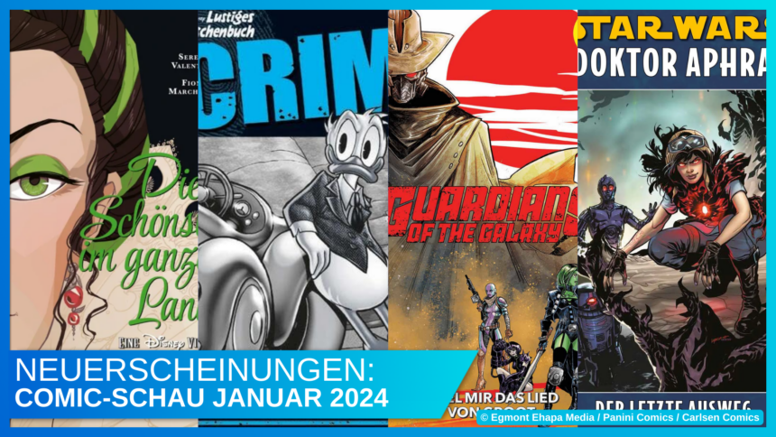 Disney Comic-Schau Januar 2024: “Spiel mir das Lied von Groot” (mit einem Ausblick auf das neue Comicjahr)