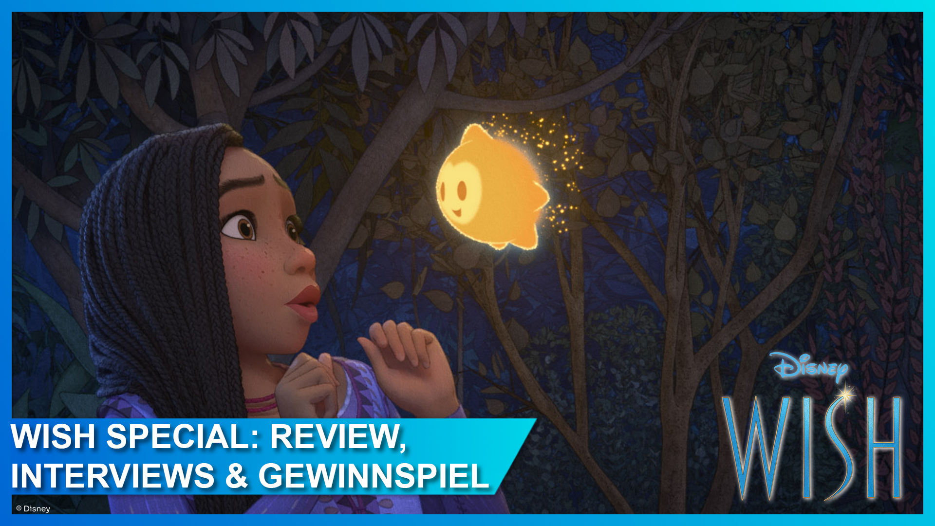 Wish Special: Review, Interviews & Gewinnspiel zum Disney Animationsfilm