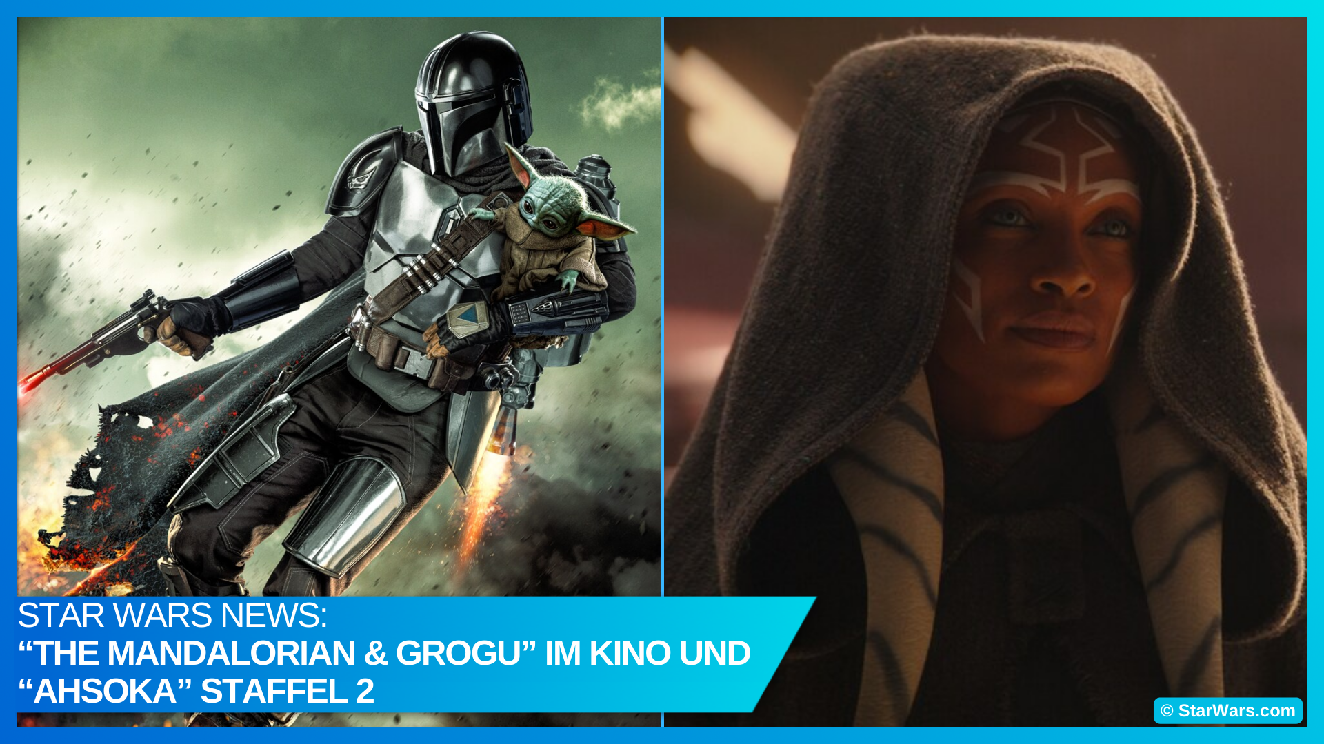 Star Wars News: “The Mandalorian & Grogu” bekommen eigenen Kinofilm / “Ahsoka” bekommt 2. Staffel auf Disney+