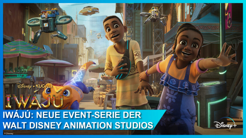 IWÁJÚ: Die neue Serie der Walt Disney Animation Studios und Kugali ab 10. April auf Disney+