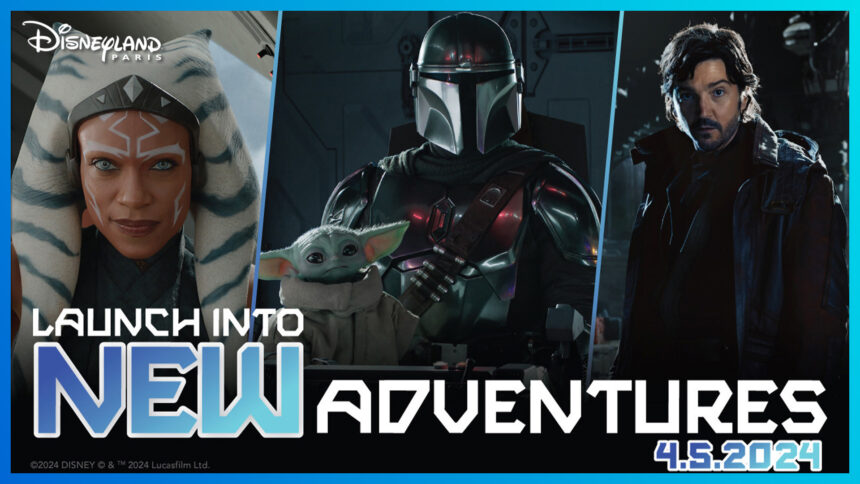Ahsoka, Andor, The Mandalorian & Grogu werden Teil von “Star Tours – The Adventures Continue” in Disneyland Paris und anderen Disney Parks