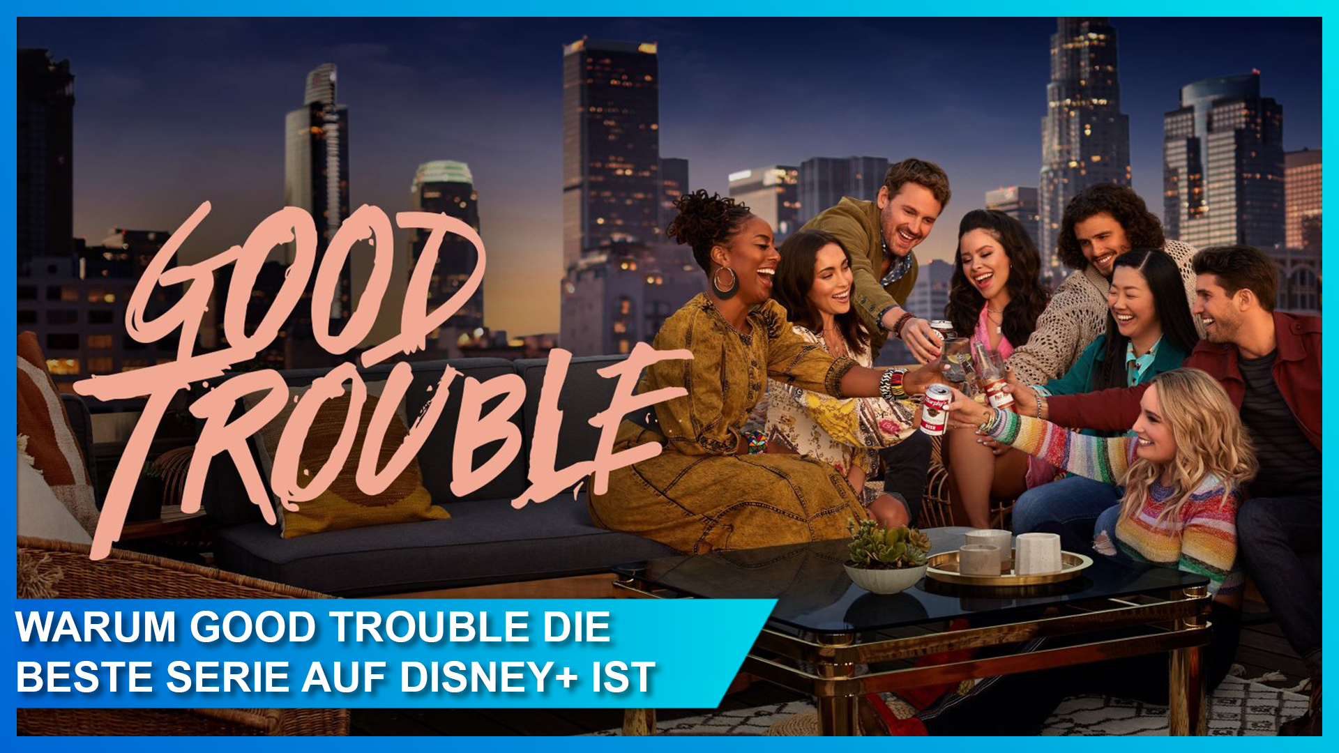 Warum Good Trouble die wahrscheinlich beste Serie auf Disney+ ist
