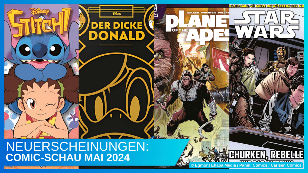 Disney Comic-Schau Mai 2024: Never say goodbye because goodbye means going away and going away means forgetting… 3 Disney Central Beitragsbild Comicschau 05 2024